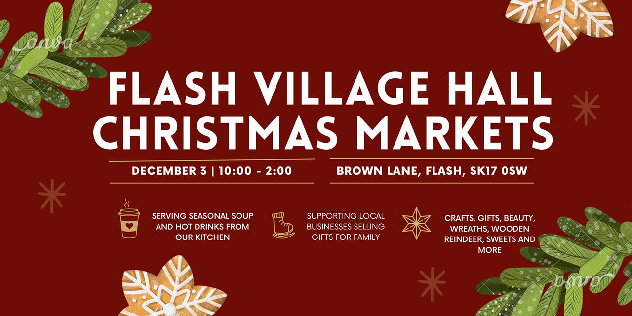 Flash Village Hall Christmas Markets ***Postponed due to weather. NEW DATE 5TH DECEMBER 6-8***