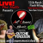 Ant Clowes music Duo with Dutchie Ferguson + Support